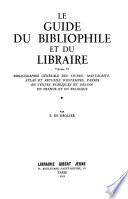 Le Guide du bibliophile et du libraire