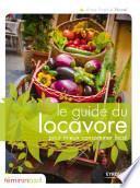 Le guide du locavore pour mieux consommer local