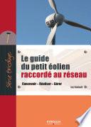 Le guide du petit éolien raccordé au réseau