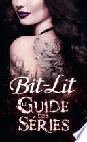 Le Guide Séries Milady Bit-Lit