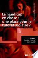 Le handicap en classe : une place pour le tutorat scolaire ?