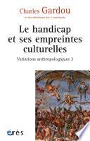 Le handicap et ses empreintes culturelles