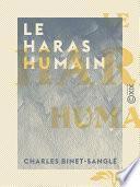 Le Haras humain