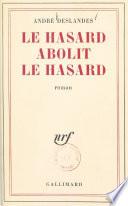 Le hasard abolit le hasard