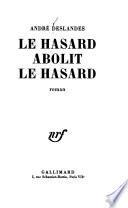 Le hasard abolit le hasard