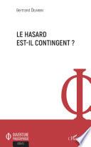 Le hasard est-il contingent ?