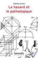 Le hasard et le pathologique