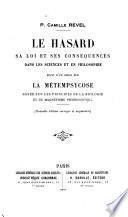 Le hasard, sa loi ses conséquences dans les science et en philosophie