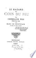 Le hazard du coin du feu