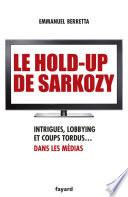 Le hold-up de Sarkozy