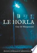 Le Horla (édition intégrale et définitive de 1887)