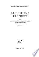 Le huitième prophète, ou, Les aventures extraordinaires d'Amros le Celte