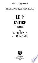Le Ier Empire, 1804-1815