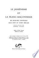 Le jansénisme et la franc-maçonnerie en Europe centrale aux XVIIe et XVIIIe siècles