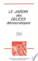 Le jardin des délices démocratiques