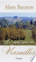 Le jardinier de Versailles