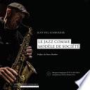 Le jazz comme modèle de société