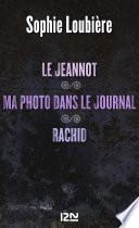 Le Jeannot suivi de Ma photo dans le journal et Rachid