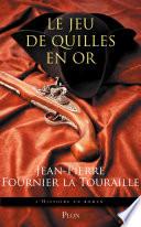 Le jeu de quilles en or