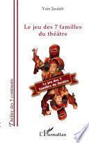 Le jeu des 7 familles du théâtre