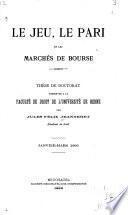Le jeu, le pari et les marchés de bourse