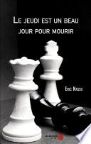 Le jeudi est un beau jour pour mourir