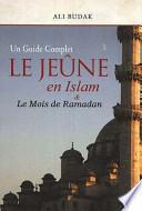 Le Jeûne en Islam and le Mois de Ramadan