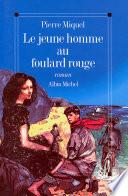 Le Jeune Homme au foulard rouge