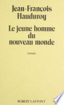 Le Jeune Homme du nouveau monde