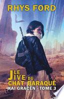 Le Jive du Chat Baraqué
