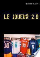 Le joueur 2.0