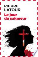 Le jour du saigneur