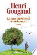 Le Jour où Félicité a tué la mort