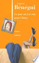 Le Jour où j'ai voté pour Chirac