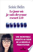 Le Jour où je suis devenue escort 2.0