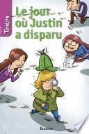 Le jour où Justin a disparu