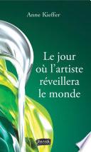 Le jour où l'artiste réveillera le monde