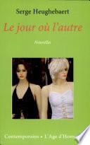 Le jour où l'autre