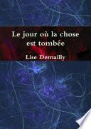 Le jour où la chose est tombée