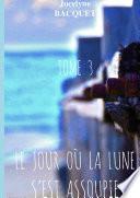 Le jour où la lune s'est assoupie