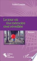 Le jour où ma mémoire s'est réveillée