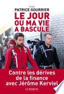 Le jour où ma vie a basculé