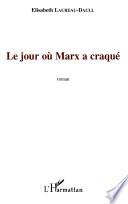 Le jour où Marx a craqué