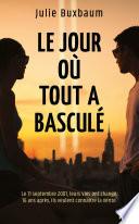 Le jour où tout a basculé