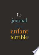 Le journal d'un enfant terrible