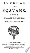 Le Journal des Sçavans de l'an 1665 [and for the years 1679-1682, and 1689-1694].