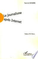 Le journalisme après Internet