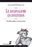 Le journalisme en invention