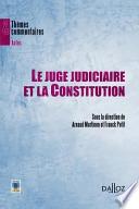 Le juge judiciaire et la constitution