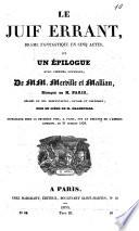 Le juif errant: drame fantastique en cinq actes et un épilogue, avec choeurs nouveaux